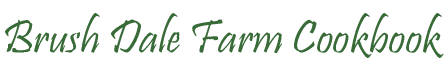 Brush Dale Farm Cookbook